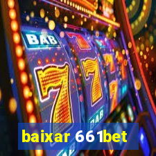 baixar 661bet